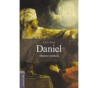 Daniel: Historia y Profecía (ESTUDIOS BIBLICOS AL A.T.)