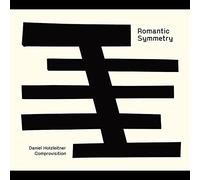 Daniel Holzleitner Comprovisition - Romantic Symmetry