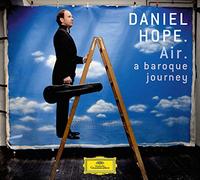 Daniel Hope – Air – A Baroque Journey