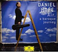 Daniel Hope: Air- A Baroque Journey (2010-03-16)