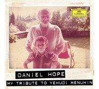 Daniel Hope – My Tribute To Yehudi Menuhin – Verve Spa