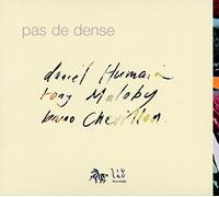 Daniel Humair & Bruno Chevillon & Tony Malaby - Pas de Dense