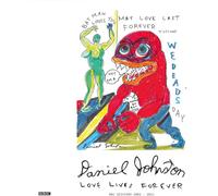 Daniel Johnston – Love Lives Forever: BBC Sessions 2003-2011 – CD