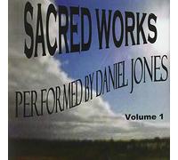 Daniel Jones - Sacred Works, Vol. 1