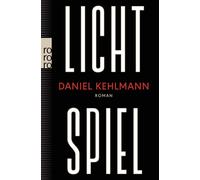 Daniel Kehlmann Lichtspiel: Roman „Ein Geniestreich von einem Ro (Tapa blanda)