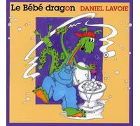 Daniel Lavoie - Bebe Dragon 1