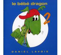 Daniel Lavoie - Bebe Dragon Vol 2