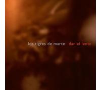 Daniel Lentz : Los Tigres de Marte. Walker, Ellis, Kent, Lorentz, Newman, Duke-Kirkpatrick.
