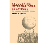 Daniel Levine Recovering International Relations (Tapa blanda)