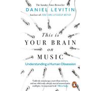 Daniel Levitin This is Your Brain on Music (Tapa blanda)