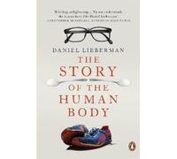 Daniel Lieberman The Story of the Human Body (Tapa blanda)