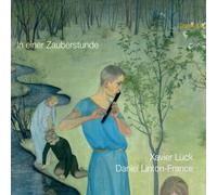 Daniel Linton-Franc Xavier Luck/Daniel Linton-France: In Einer Zauberstund (CD)