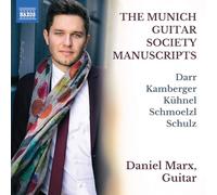Daniel Marx - The Munich Guitar Society Manuscripts