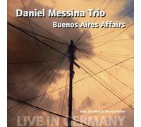 Daniel Messina Trio - Buenos Aires Affairs