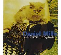 Daniel Mille - Les Heures Tranquille