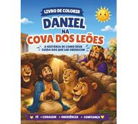 Daniel na Cova dos Leões: Livro de Colorir Cristão | A história de Daniel que foi jogado na cova dos leões | 20 desenhos grandes para crianças e adultos (Histórias Bíblicas para Colorir)