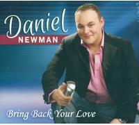 Daniel Newman - Bring Back Your Love