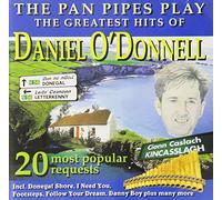Daniel O'Donnell - Greatest Hits of Daniel O'Donnell: The Pan Pipes Play
