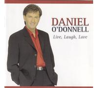 Daniel O'Donnell - Live, Laugh, Love