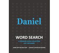 Daniel Personalized Word Search Puzzle Book • Extra-Large Print Gift for Special Occasions: Engaging Brain Teasers to Improve Memory, Focus and ... Personalized Name Word Search Collection)