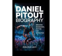 Daniel Pitout Biography.: Breaking Boundaries, Rhythm and Revolution.