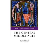 Daniel Power The Central Middle Ages (Tapa blanda)