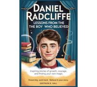 Daniel Radcliffe: The Journey to Extraordinary