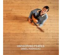 Daniel Rodriguez – Harboring Pearls – Vinilo LP (Importación USA)