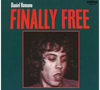 Daniel Romano - Finally Free: Indies [Vinilo]