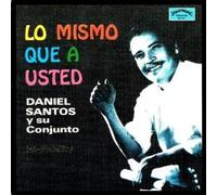 Daniel Santos - Mismo Que a Usted