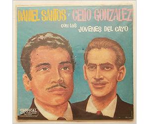 Daniel Santos Y Celio Gonzalez - Daniel Santos Y Celio Gonzalez Con Ios Jovenes Del Cayo [LP]