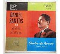 Daniel Santos Y La Sonora Mexicana - Noche De Ronda Y Otros Exitos [LP]