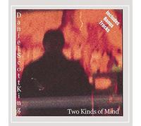 Daniel Scott King - Two Kinds of Mind