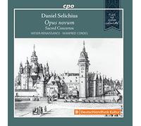 Daniel Selichius : Opus novum, concertos sacrés. Weser-Renaissance, Cordes.