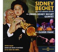 Daniel-Sidney Bechet Quintet - Ses Plus Grands Succes - avec Olivier Franc