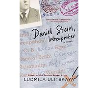 Daniel Stein, Interpreter: A Novel in Documents: A Novel of Faith, Identity, and Survival