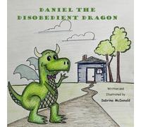 Daniel the Disobedient Dragon