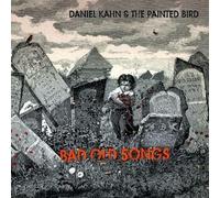 Daniel & the Painted Bird Kahn - Bad Old Songs [Vinilo]