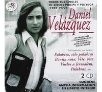 Daniel Velázquez - Todos sus singles en Discos Philips y Polydor (1968-1977)