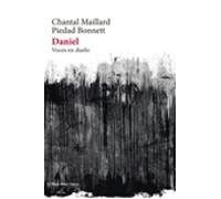 Daniel: Voces En Duelo Oficio Poetico