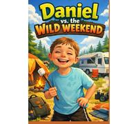 Daniel vs. The Wild Woods: A Daniel Adventures Book
