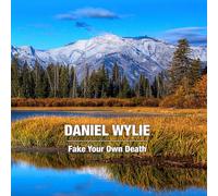 Daniel Wylie Fake Your Own Death (Vinyl) 12" Album Coloured Vinyl