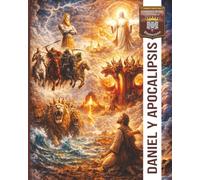 DANIEL Y APOCALIPSIS: La revelación del hijo de Dios