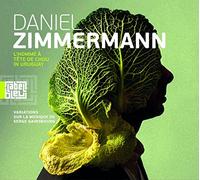 Daniel Zimmermann - L’Homme a Tete de Chou in Uruguay (Vinyl) [Vinilo]