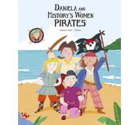 DANIELA AND HISTORYÆS WOMEN PIRATES | Gómez Del Barrio , Susanna Isern