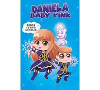 Daniela Baby Pink - Daniela y el poder de las estrellas (Primeras lecturas)