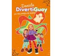 Daniela Divertiguay 2:¡un Halloween De Miedo!