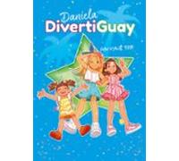 Daniela Divertiguay 6: ¡un Viaje Top!