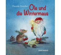 Daniela Drescher Ole und die Wintermaus (Tapa dura)