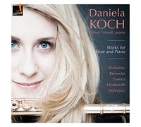 Daniela Koch - Works for flute and piano: Prokofiev; Enescu; Reinecke; Hindemith; Dohnanyi